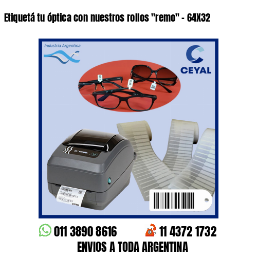 Etiquetá tu óptica con nuestros rollos «remo» – 64X32