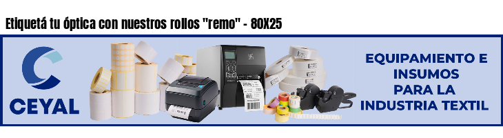 Etiquetá tu óptica con nuestros rollos