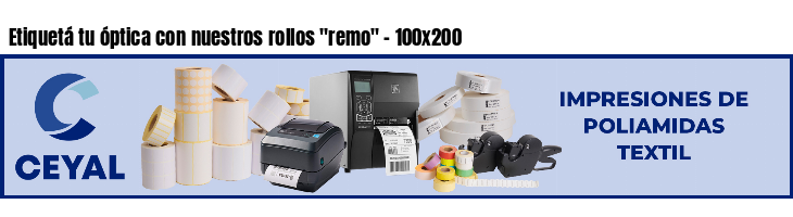 Etiquetá tu óptica con nuestros rollos