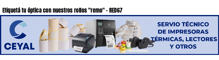 Etiquetá tu óptica con nuestros rollos