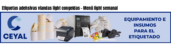 Etiquetas adehsivas viandas light congeldas - Menú light semanal