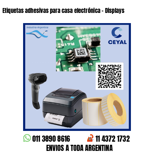 Etiquetas adhesivas para casa electrónica – Displays