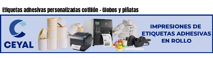 Etiquetas adhesivas personalizadas cotillón - Globos y piñatas
