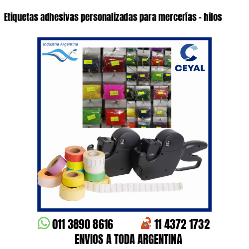 Etiquetas adhesivas personalizadas para mercerías – hilos