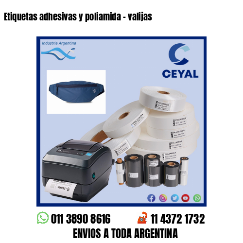 Etiquetas adhesivas y poliamida – valijas