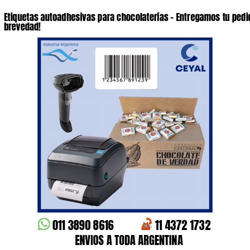 Etiquetas autoadhesivas para chocolaterías – Entregamos tu pedido a la brevedad!