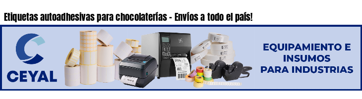 Etiquetas autoadhesivas para chocolaterías - Envíos a todo el país!