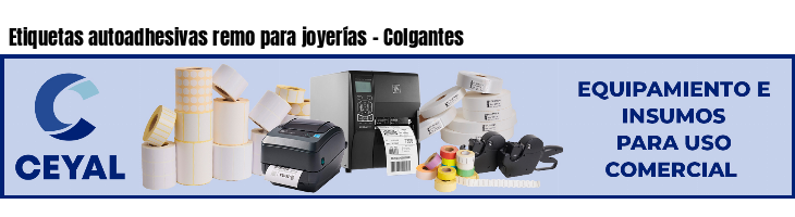 Etiquetas autoadhesivas remo para joyerías - Colgantes