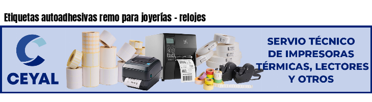 Etiquetas autoadhesivas remo para joyerías - relojes