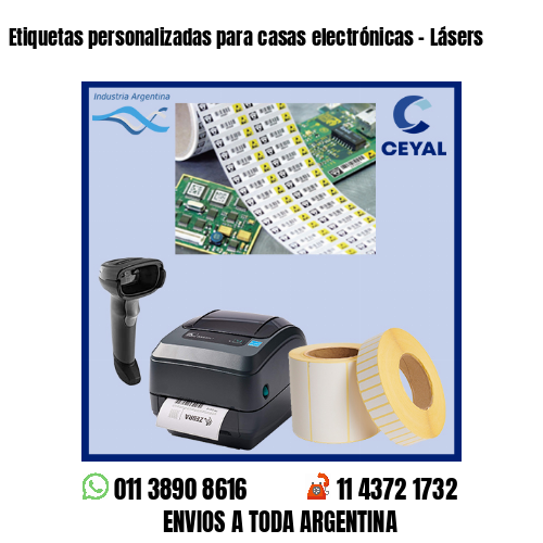 Etiquetas personalizadas para casas electrónicas – Lásers