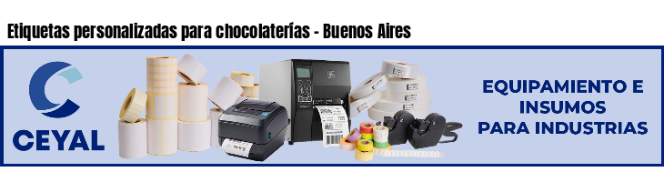 Etiquetas personalizadas para chocolaterías - Buenos Aires