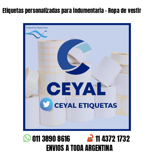 Etiquetas personalizadas para indumentaria - Ropa de vestir