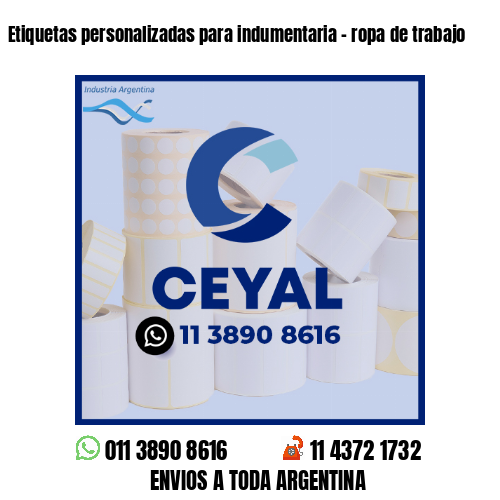 Etiquetas personalizadas para indumentaria - ropa de trabajo