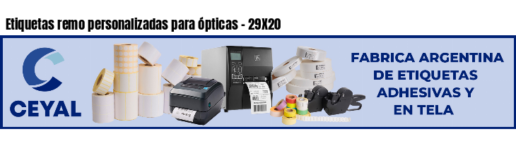 Etiquetas remo personalizadas para ópticas - 29X20