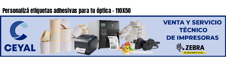 Personalizá etiquetas adhesivas para tu óptica - 110X50