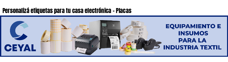 Personalizá etiquetas para tu casa electrónica - Placas