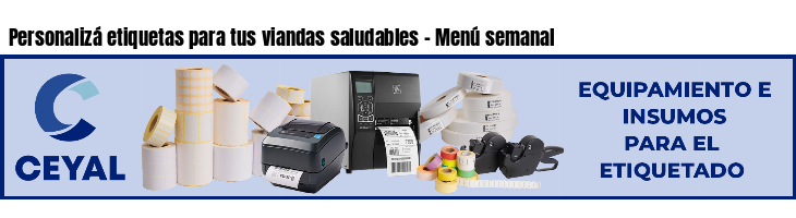Personalizá etiquetas para tus viandas saludables - Menú semanal