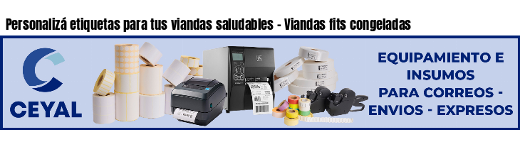 Personalizá etiquetas para tus viandas saludables - Viandas fits congeladas