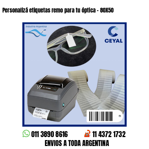 Personalizá etiquetas remo para tu óptica – 80X50