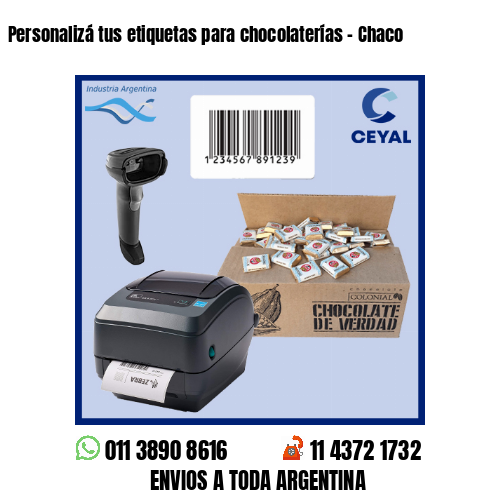 Personalizá tus etiquetas para chocolaterías – Chaco