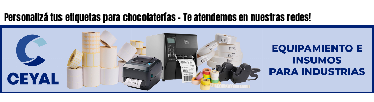 Personalizá tus etiquetas para chocolaterías - Te atendemos en nuestras redes!