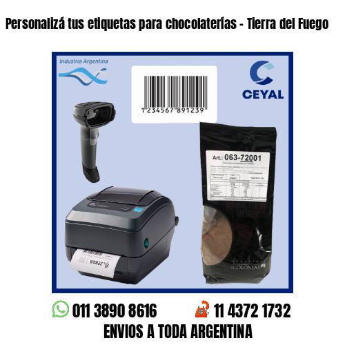 Personalizá tus etiquetas para chocolaterías – Tierra del Fuego