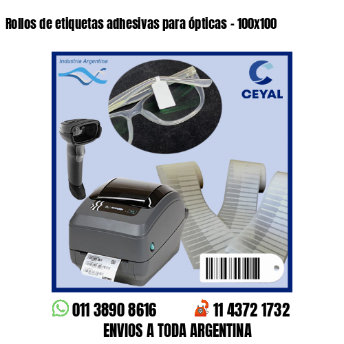 Rollos de etiquetas adhesivas para ópticas – 100×100
