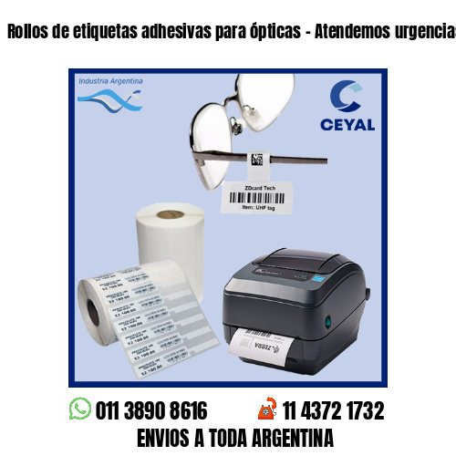 Rollos de etiquetas adhesivas para ópticas – Atendemos urgencias!