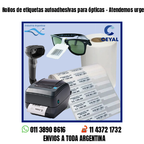Rollos de etiquetas autoadhesivas para ópticas – Atendemos urgencias!