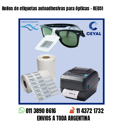 Rollos de etiquetas autoadhesivas para ópticas – RED51
