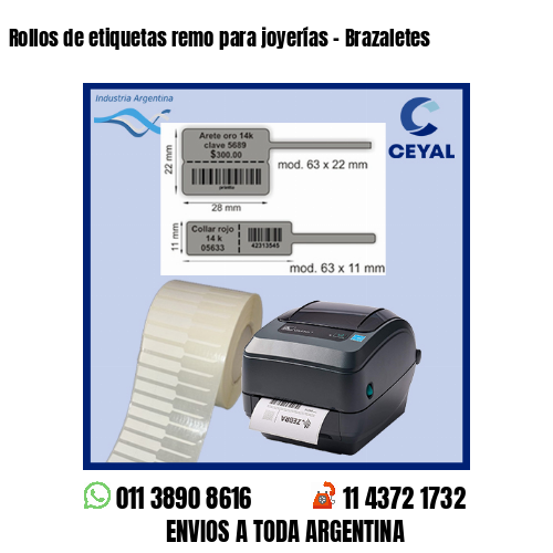 Rollos de etiquetas remo para joyerías – Brazaletes