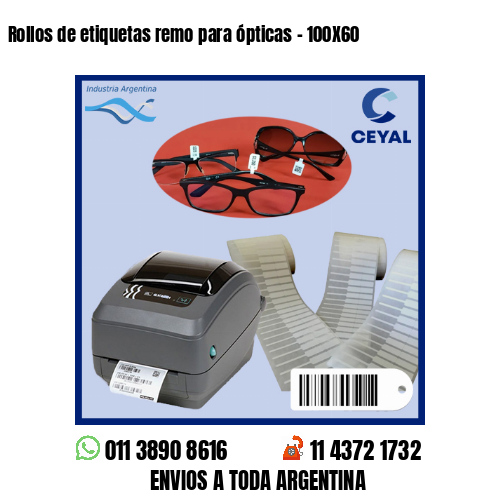 Rollos de etiquetas remo para ópticas – 100X60