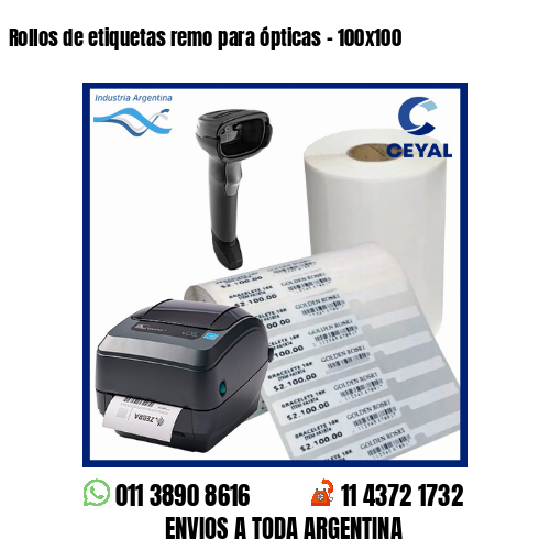 Rollos de etiquetas remo para ópticas – 100×100