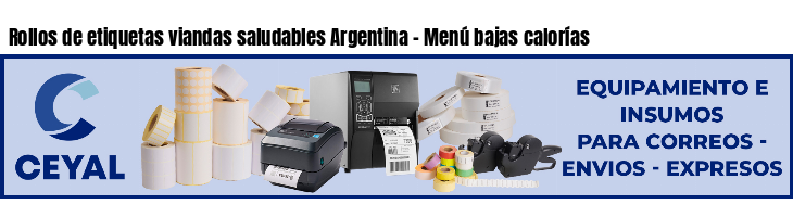 Rollos de etiquetas viandas saludables Argentina - Menú bajas calorías