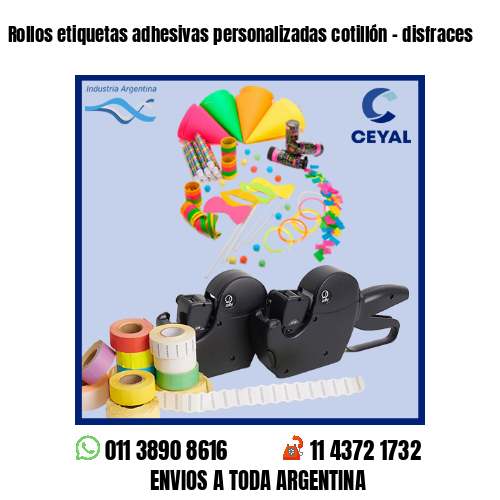 Rollos etiquetas adhesivas personalizadas cotillón – disfraces