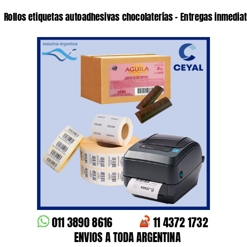 Rollos etiquetas autoadhesivas chocolaterías – Entregas inmediatas!
