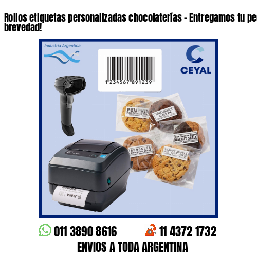 Rollos etiquetas personalizadas chocolaterías – Entregamos tu pedido a la brevedad!