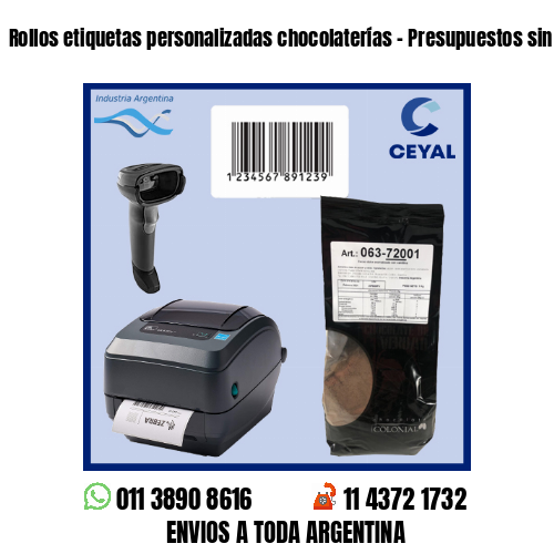 Rollos etiquetas personalizadas chocolaterías – Presupuestos sin cargo!
