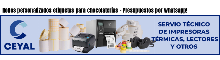 Rollos personalizados etiquetas para chocolaterías - Presupuestos por whatsapp!