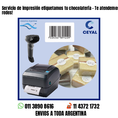 Servicio de impresión etiquetamos tu chocolatería – Te atendemos en nuestras redes!