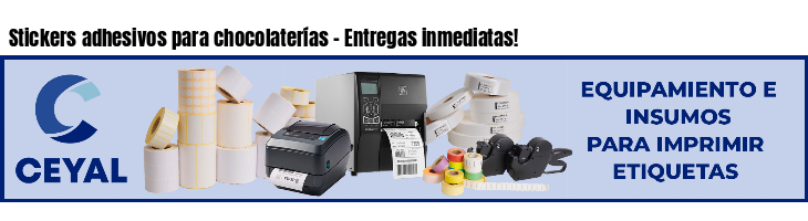 Stickers adhesivos para chocolaterías - Entregas inmediatas!