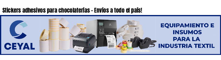 Stickers adhesivos para chocolaterías - Envíos a todo el país!