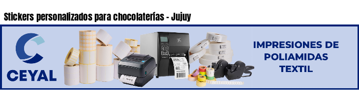 Stickers personalizados para chocolaterías - Jujuy