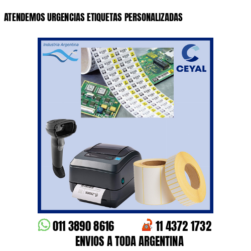 ATENDEMOS URGENCIAS ETIQUETAS PERSONALIZADAS