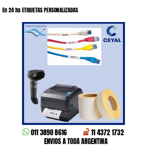 En 24 hs ETIQUETAS PERSONALIZADAS