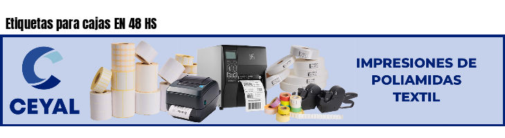 Etiquetas para cajas EN 48 HS