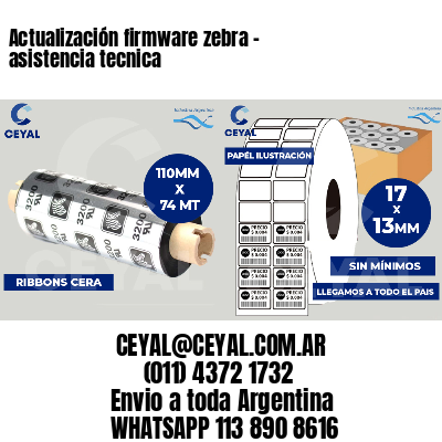 Actualización firmware zebra - asistencia tecnica