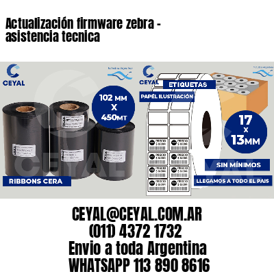 Actualización firmware zebra - asistencia tecnica