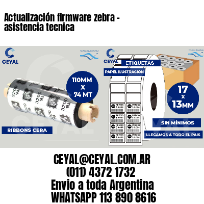 Actualización firmware zebra - asistencia tecnica