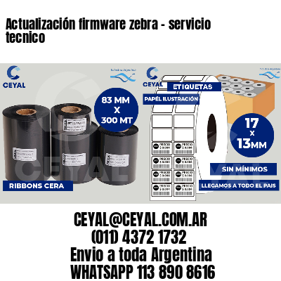 Actualización firmware zebra - servicio tecnico